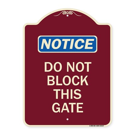 Signmission Do Not Block This Gate Heavy-Gauge Aluminum Architectural Sign, 24" x 18", BU-1824-24157 A-DES-BU-1824-24157